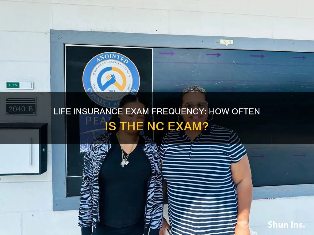 how often is the nc life insurance exam given