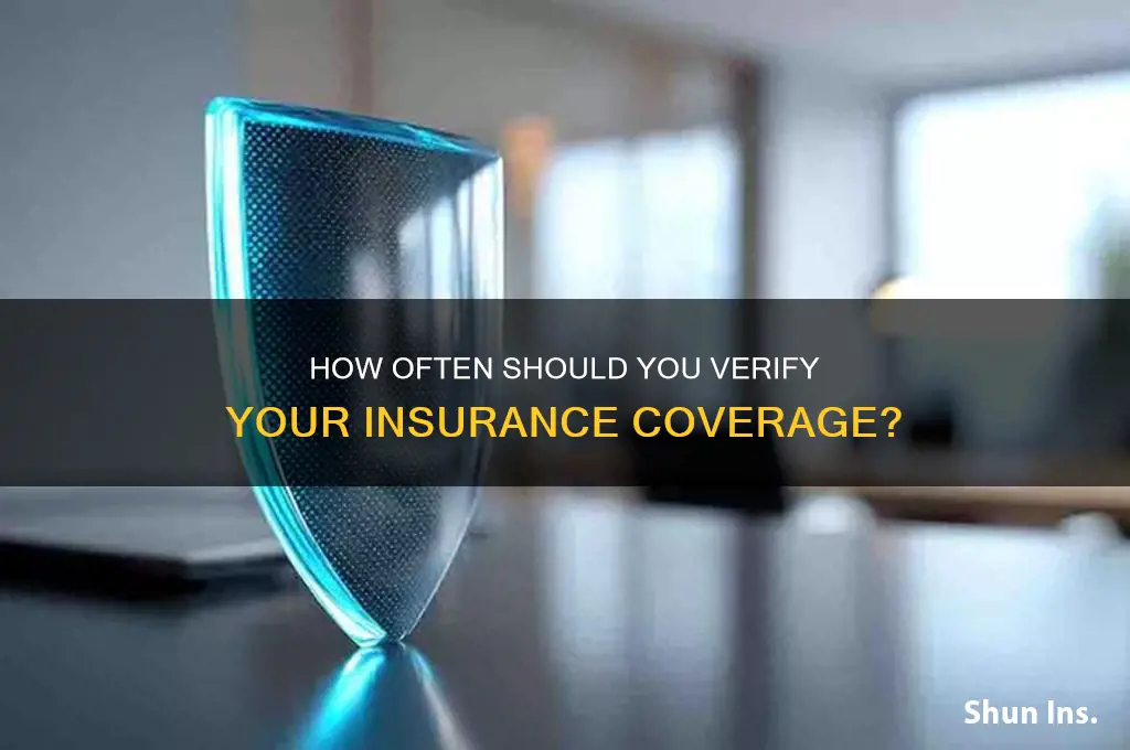 how often should insurance be verified