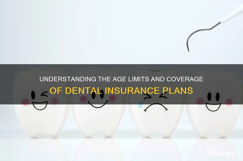 how old dentis insurance