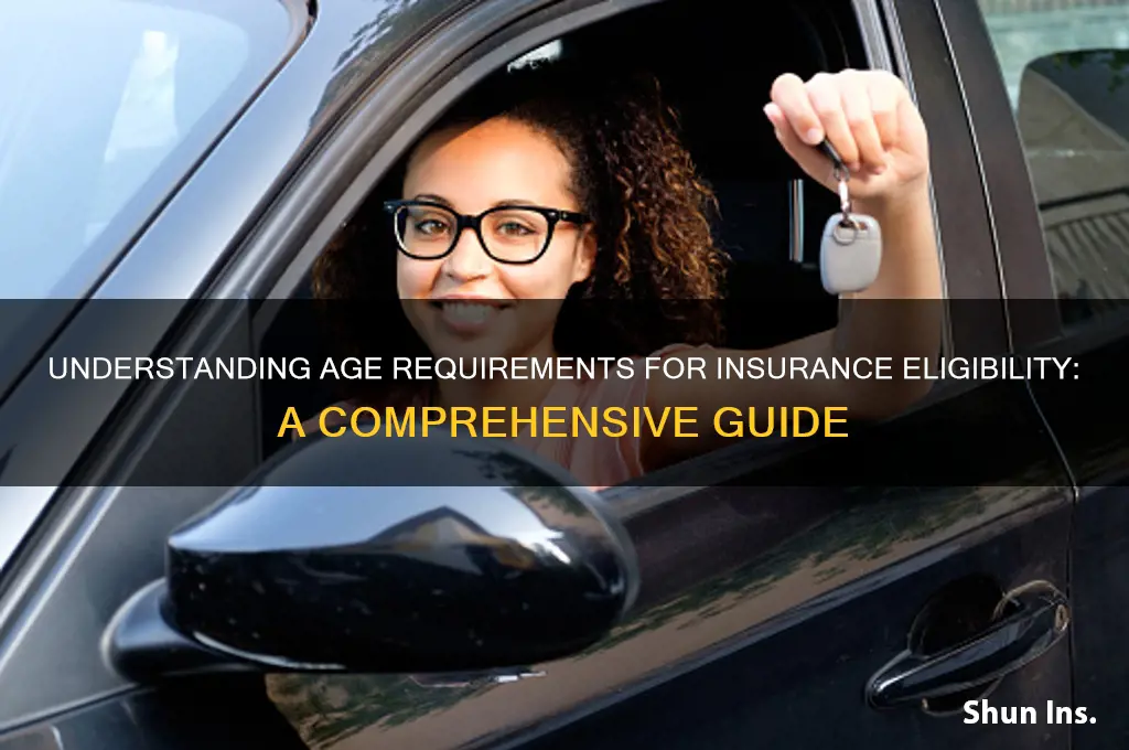 how old do you have to be eligible for insurance