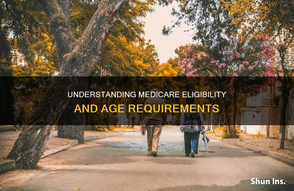 how old do you have to be for medicare insurance