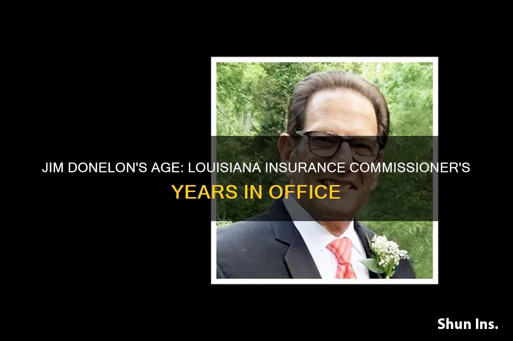 how old is jim donelon louisiana insurance commissioner