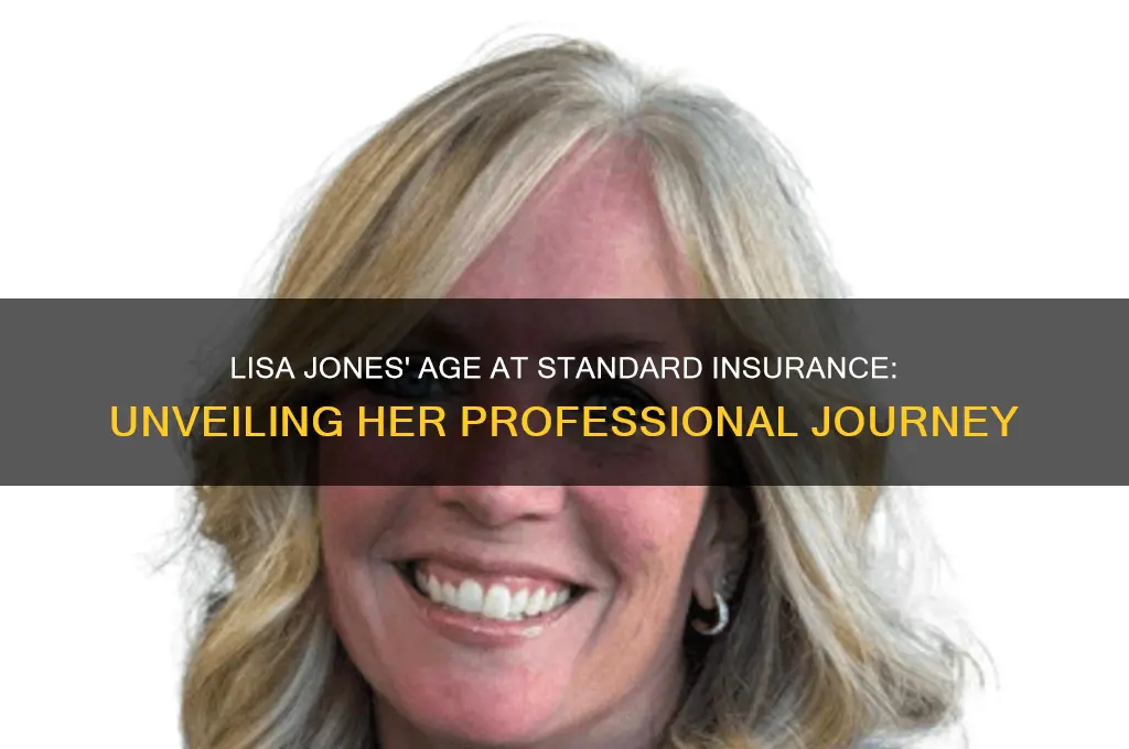 how old is lisa jones standard insurance