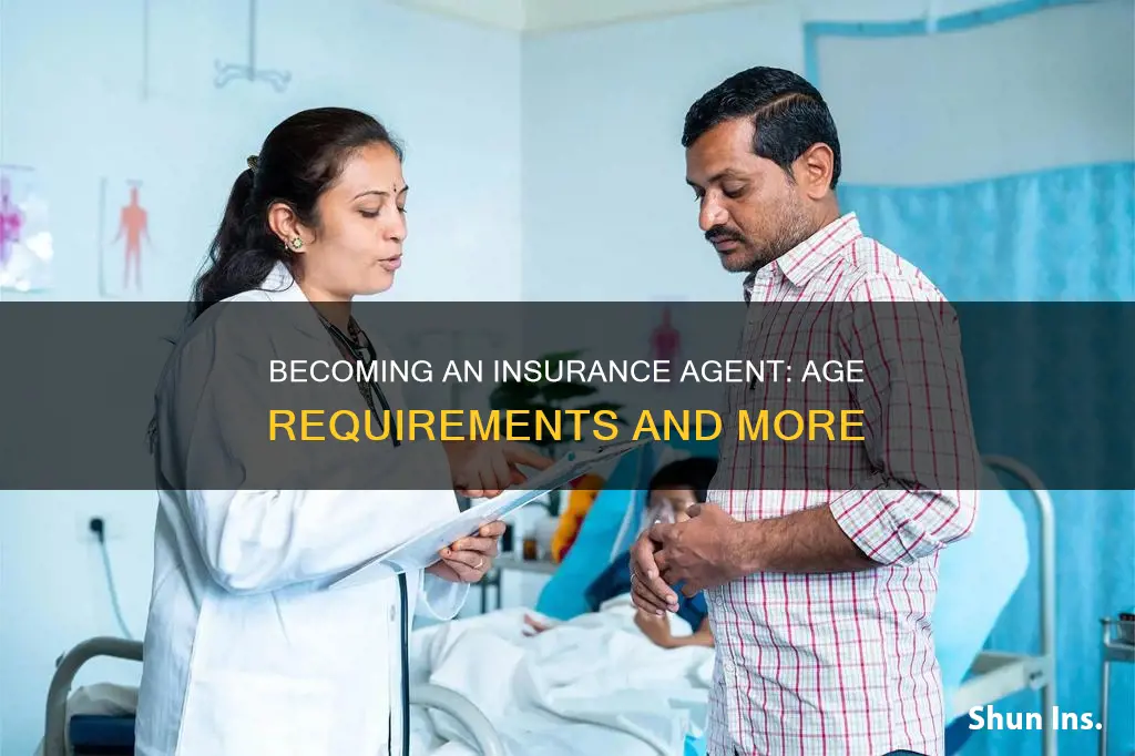 how old to be insurance agent