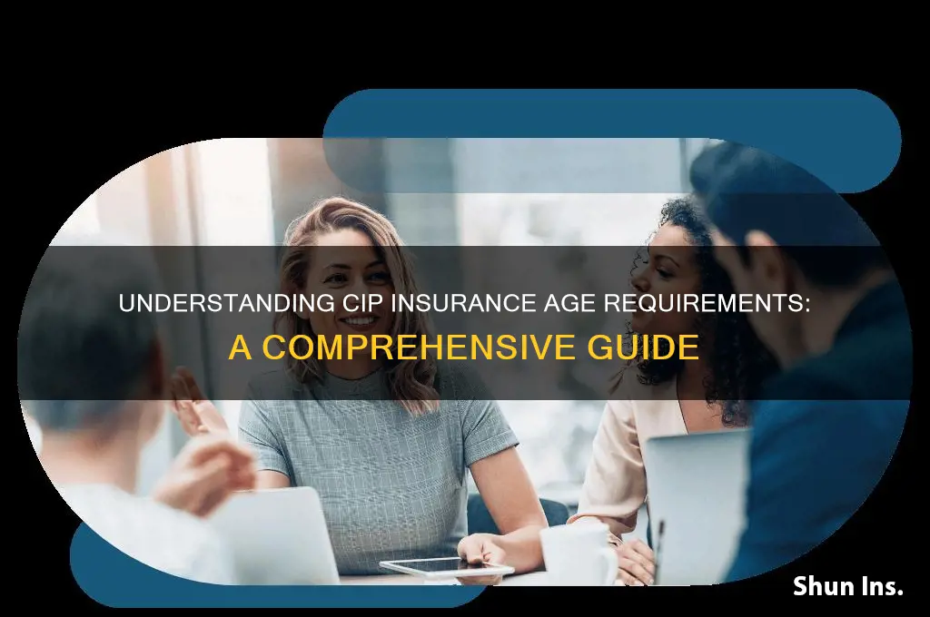 how old to be on cip insurance