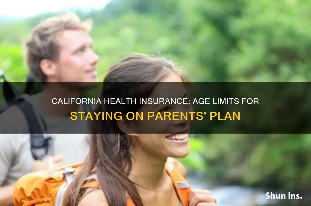 how old to be on parents health insurance in california