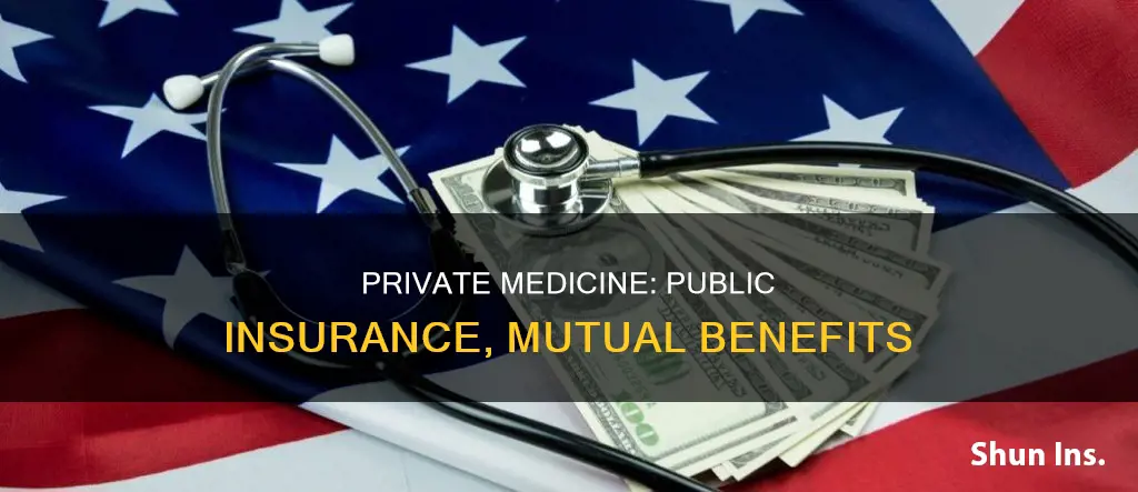 how private medicine benefits from public insurance