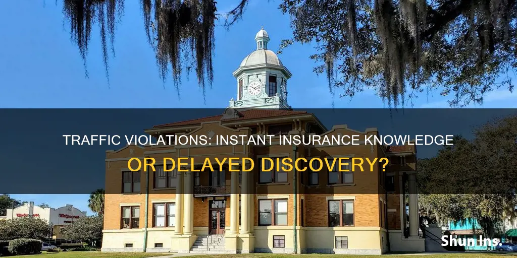 how quickly does insurance know about a traffic violation