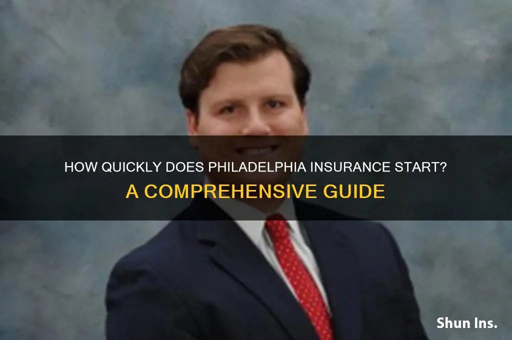 how quickly does philidelphia insurance start