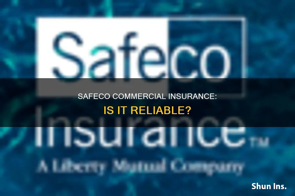 how reliable is safeco commercial insurance
