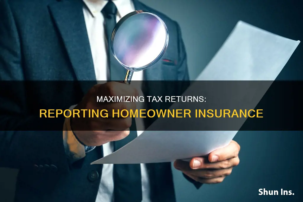 how report homeowner insurance on tax return