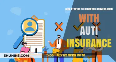 Handling Recorded Conversations with Auto Insurance: A Comprehensive Guide