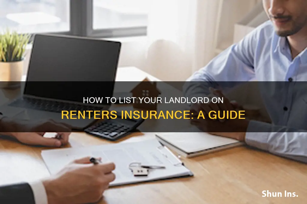 how ro have landlord liated on rentwrs insurance