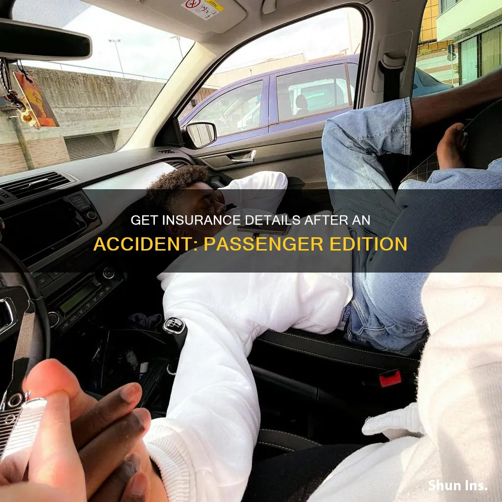 how ro obtain insurance information as passenger in accident