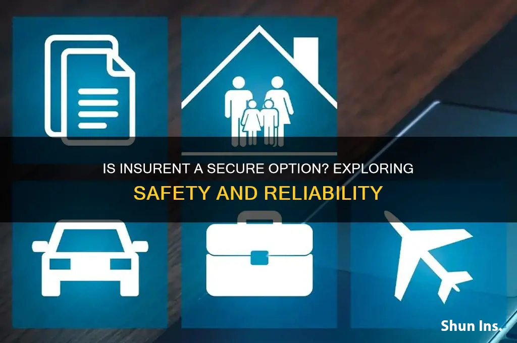 how safe is insurent