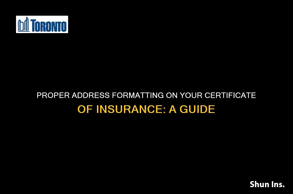 how should the address read on the certificate of insurance