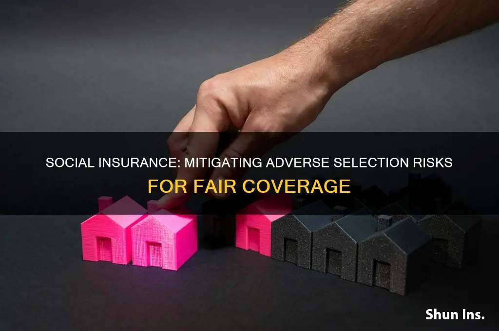 how social insurance controls adverse selection