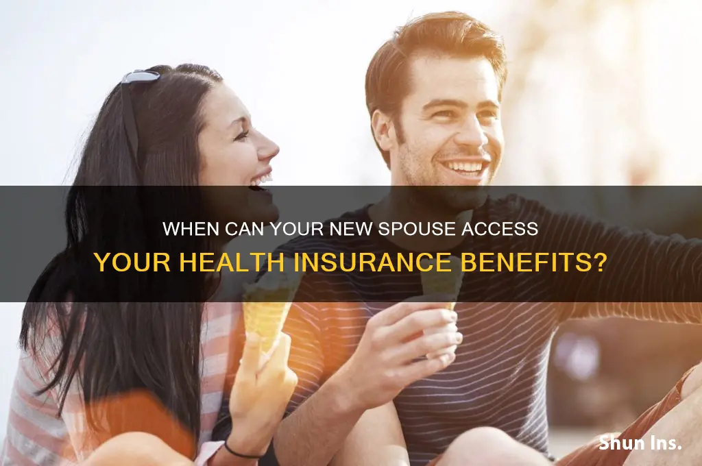 how soon does a new spouse receive my health insurance