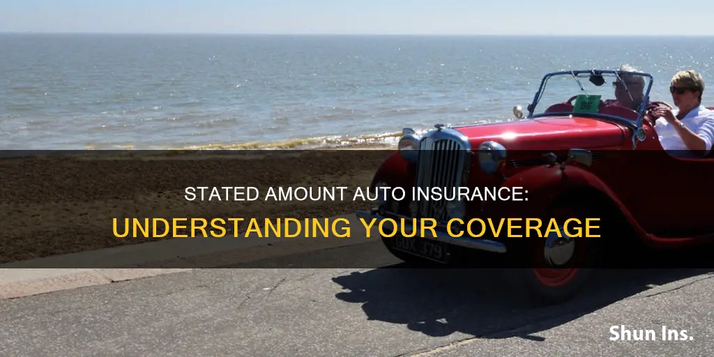 how stated amount for auto insurance