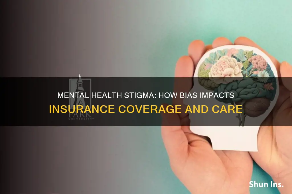how stigmas around mental illnesses effect health insurance