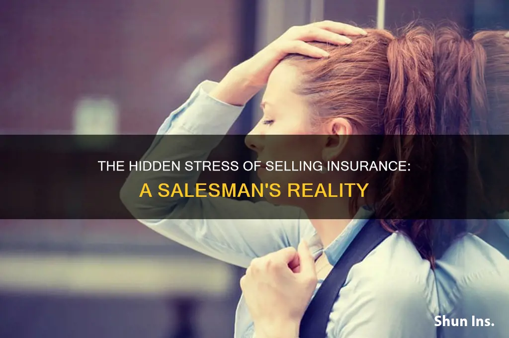 how stressful is being a insurance salesman