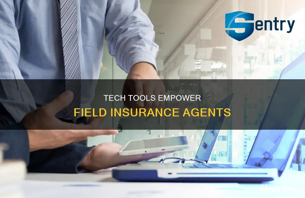 how technology helps field insurance agents
