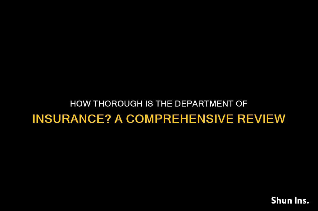 how thorough is the department of insurance