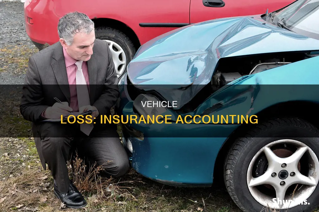 how to account for loss of vehicle and insurance