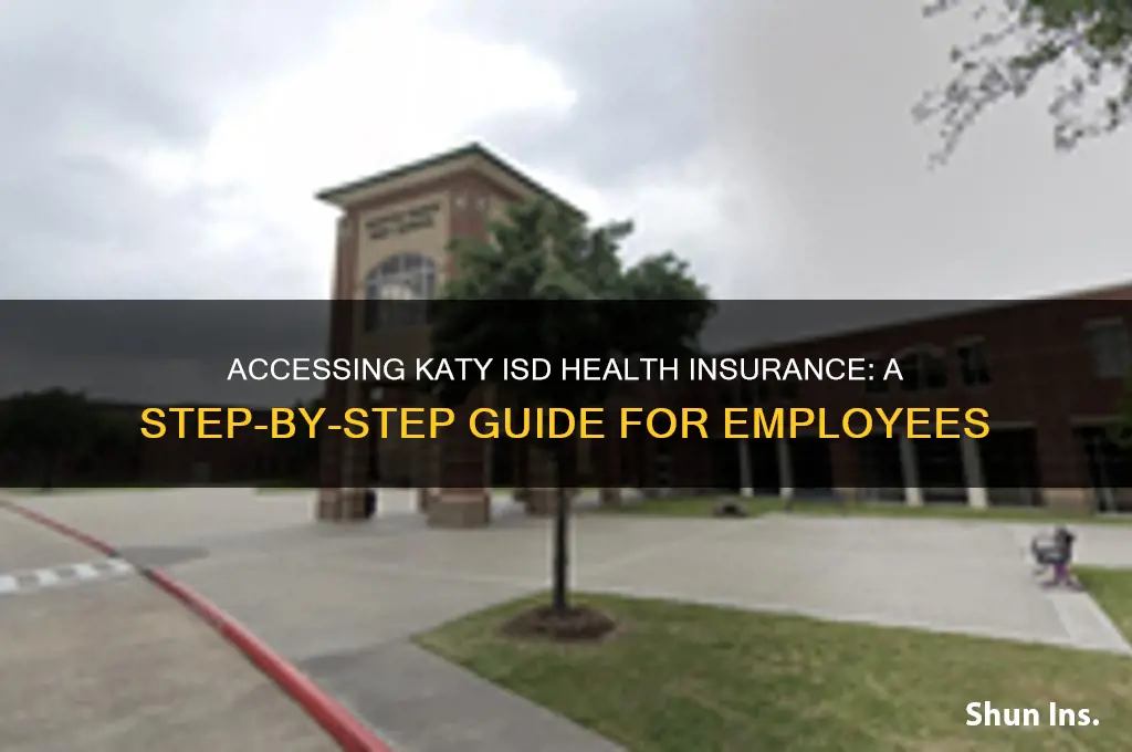 how to acsess katy isd health insurance