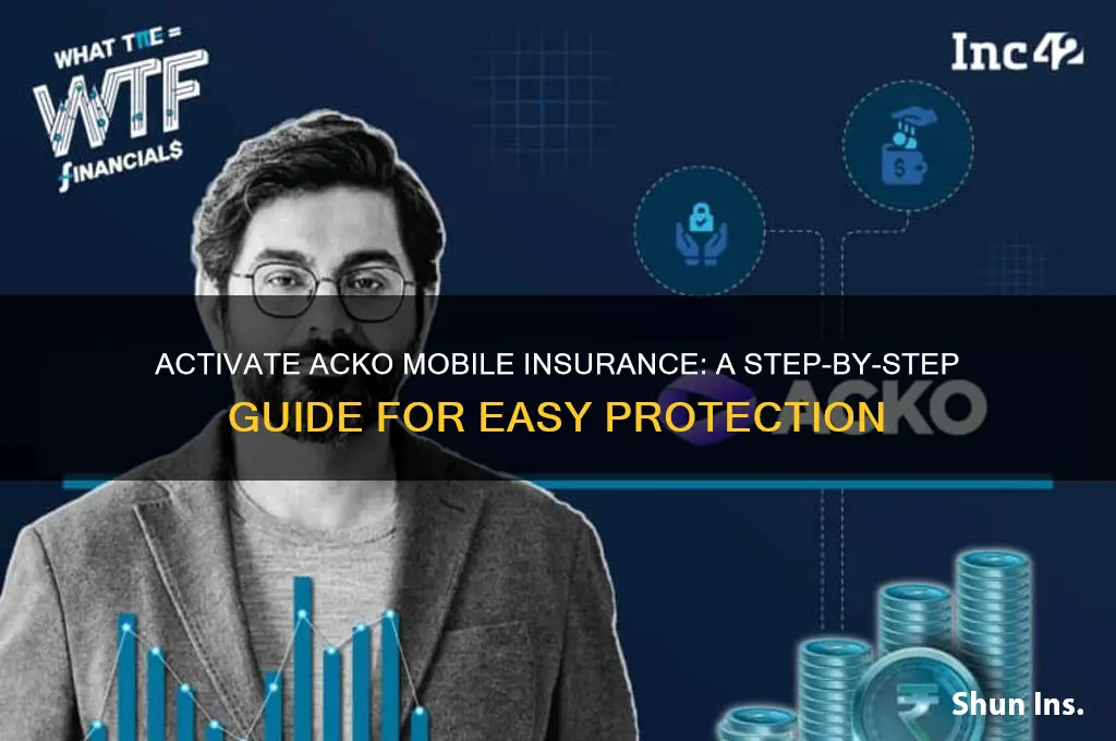 how to activate acko mobile insurance