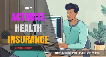 Activating Your Health Insurance: A Step-by-Step Guide to Coverage