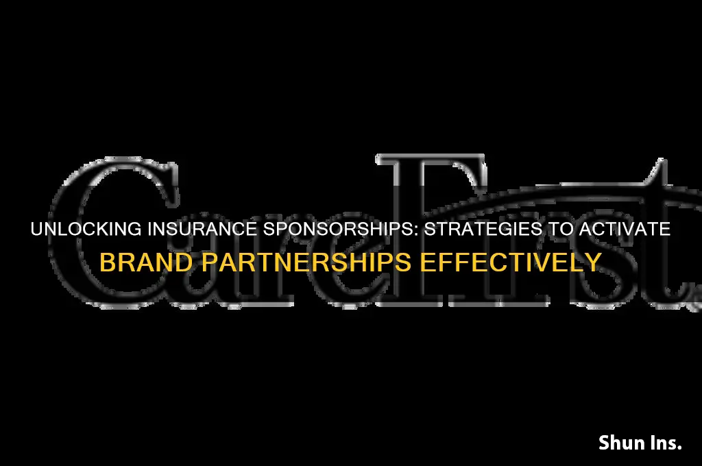 how to activate insurance sponsorships