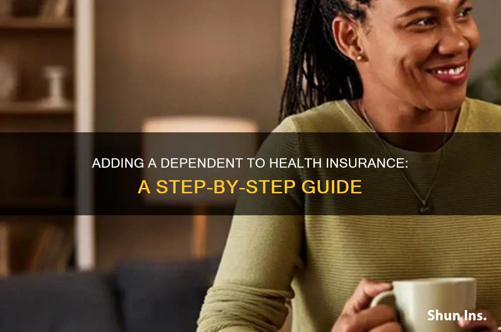 how to add a dependent on health insurance