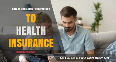 Adding Your Domestic Partner to Health Insurance: A Step-by-Step Guide