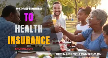 Adding a Beneficiary to Your Health Insurance: A Step-by-Step Guide