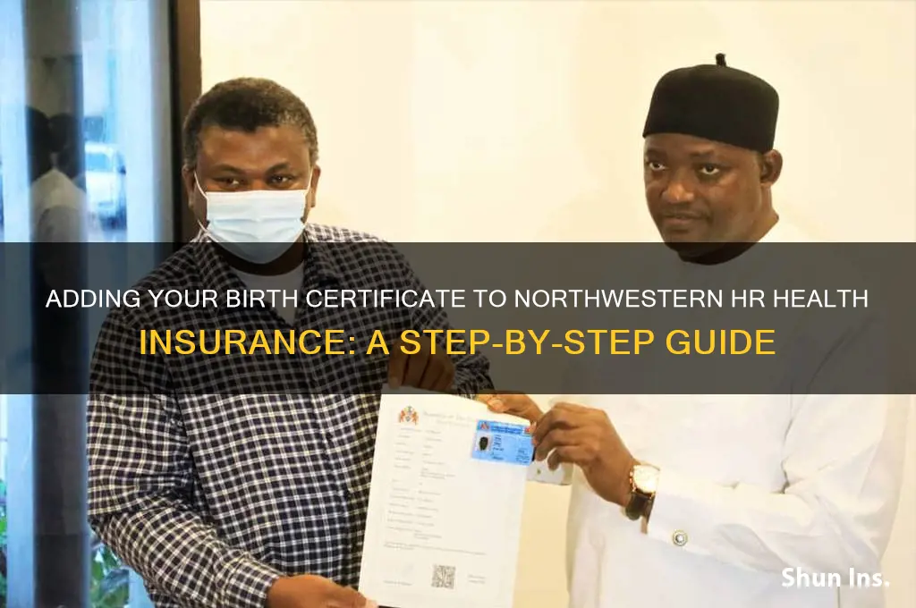 how to add birth certificate northwestern hr health insurance