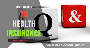 Adding Your Child to Health Insurance: A Step-by-Step Guide