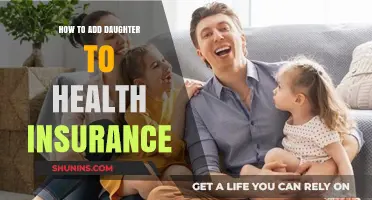Adding Your Daughter to Health Insurance: A Step-by-Step Guide