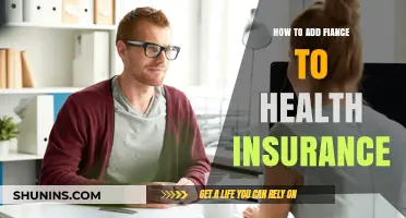 Adding Your Fiancé to Health Insurance: A Step-by-Step Guide