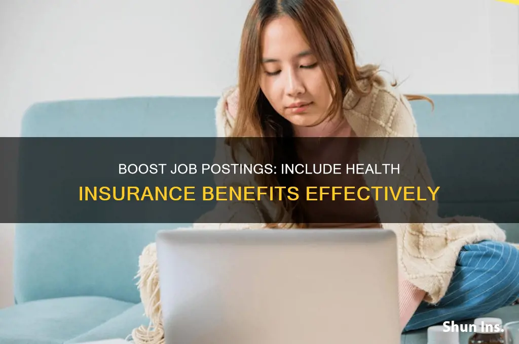 how to add health insurance to your job posting