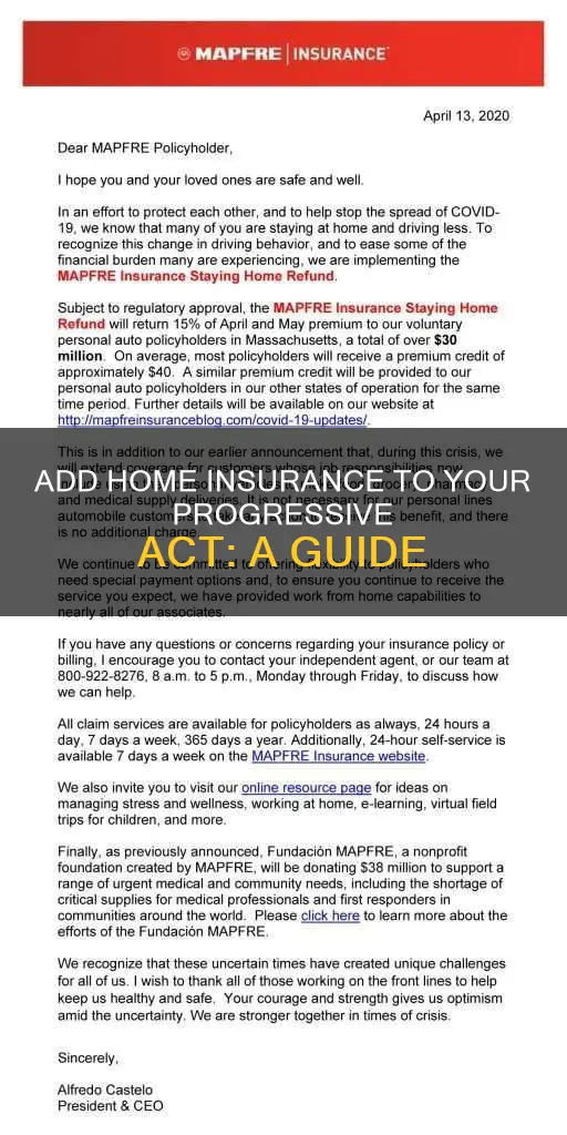 how to add homeowners insurance to progressice act
