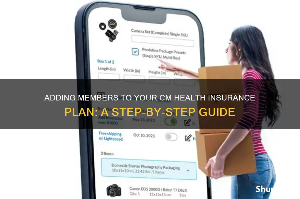 how to add members in cm health insurance