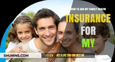 Adding Family Health Insurance: A Step-by-Step Guide for You