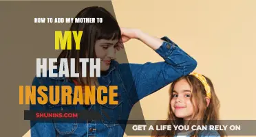 Adding Your Mother to Your Health Insurance: A Step-by-Step Guide