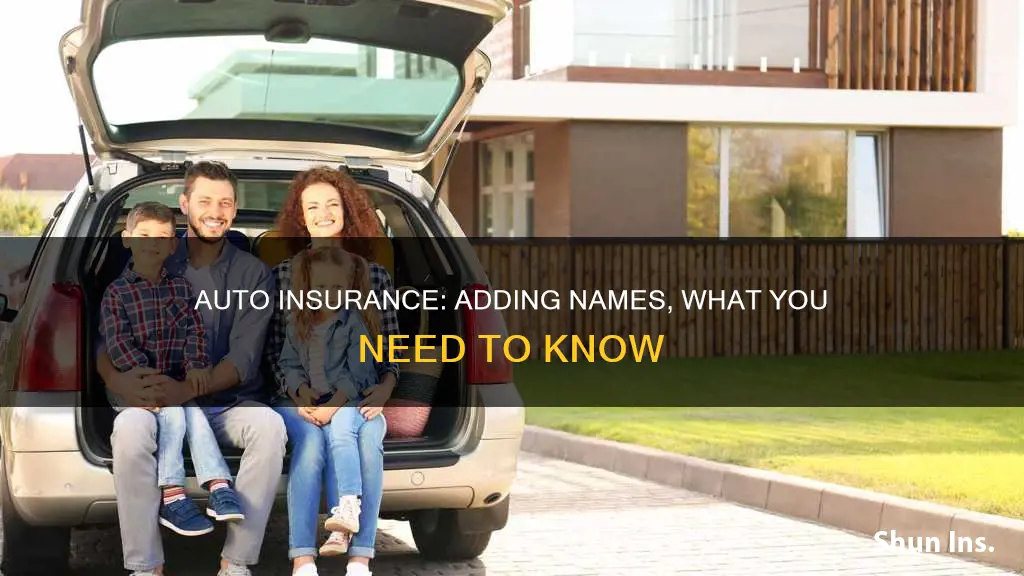 how to add name onto auto insurance