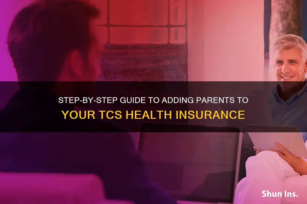 how to add parents in tcs health insurance