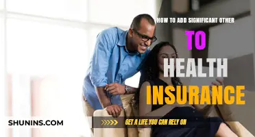 Adding Your Partner to Health Insurance: A Step-by-Step Guide