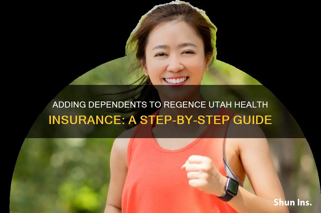 how to add someone to your health insurance regence utah