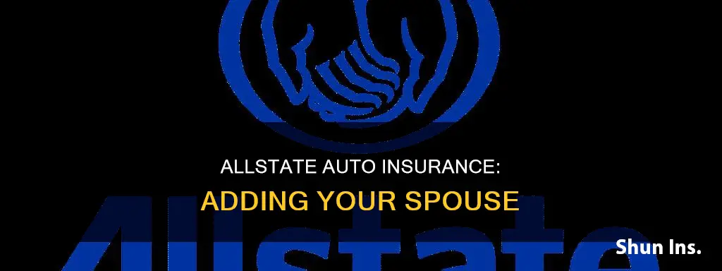 how to add spouse auto insurance allstate