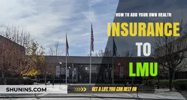Adding Your Personal Health Insurance to LMU: A Step-by-Step Guide